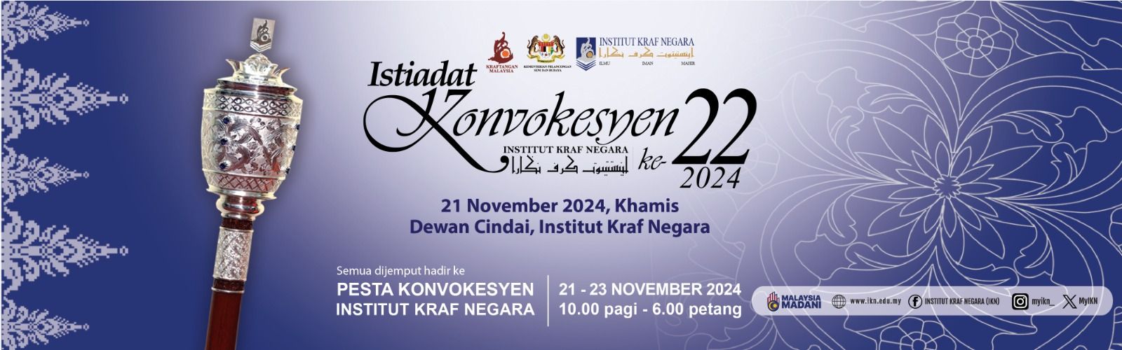 ISTIADAT KONVOKESYEN KE-22 INSTITUT KRAF NEGARA PADA TAHUN 2024